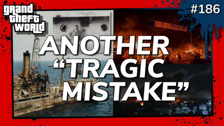 Grand Theft World Podcast 186 | ANOTHER “TRAGIC MISTAKE”