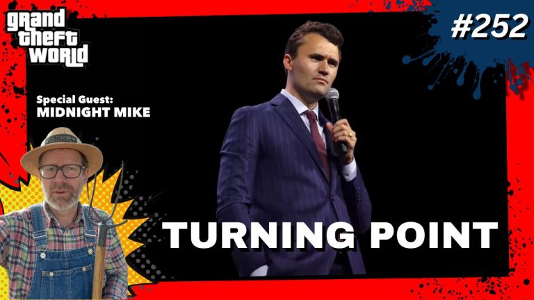 Grand Theft World Podcast 252 | Turning Point with guest Midnight Mike
