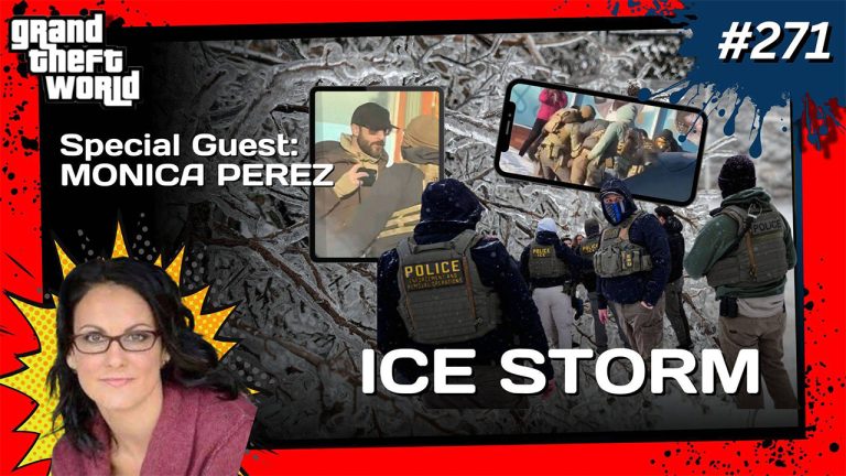 Grand Theft World Podcast 271 | Ice Storm with Guest Monica Perez