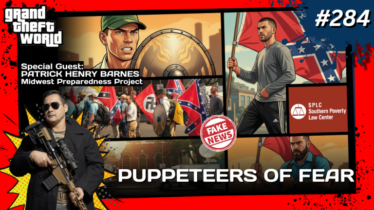 Grand Theft World Podcast 284 | Puppeteers of Fear with Guest Patrick Henry Barnes