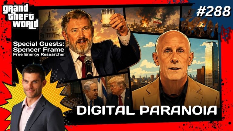 Grand Theft World Podcast 288 | Digital Paranoia with Guest Spencer Frame